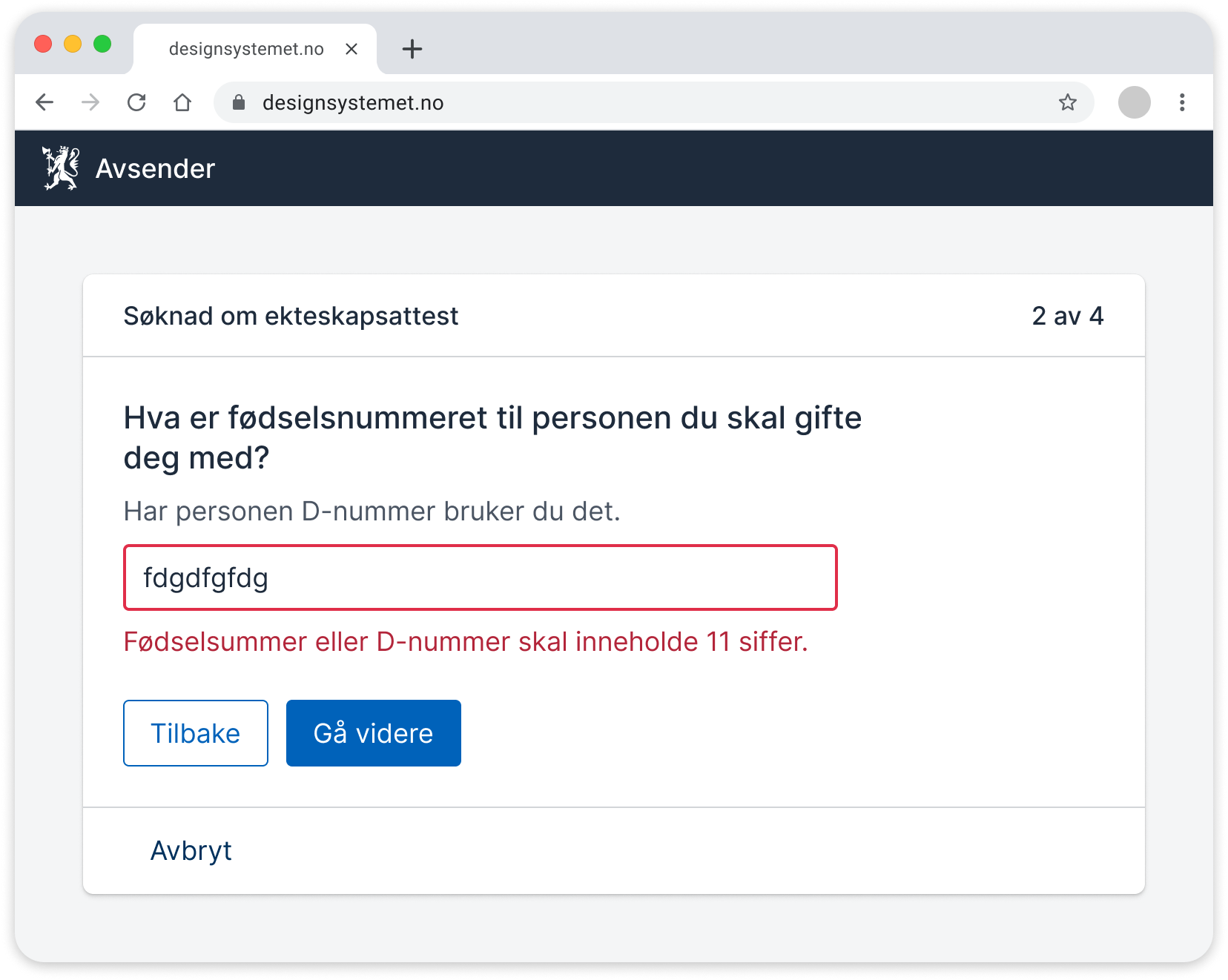 Skjermbilde av skjema med en feilmelding. Brukeren har skrevet "fdgdfgfdg" inn i et felt for fødselsnummer. Feilmeldingen sier at Fødselsnummer  skal inneholde 11 siffer.